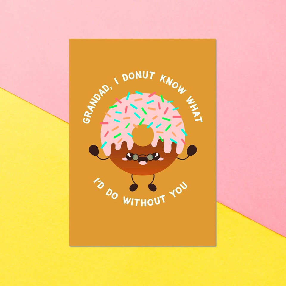 Grandad I Donut Know What I'd Do Without You Greetings Card