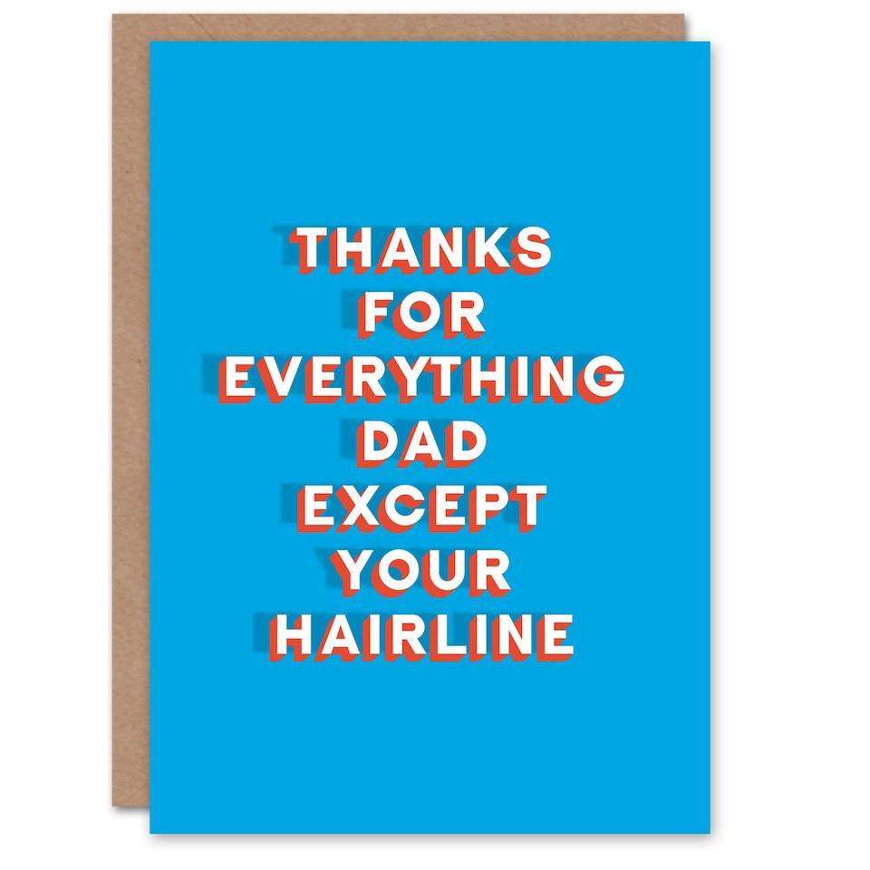 image 1 of Thanks Everything Except Hairline Fun Fathers Day Dad Card