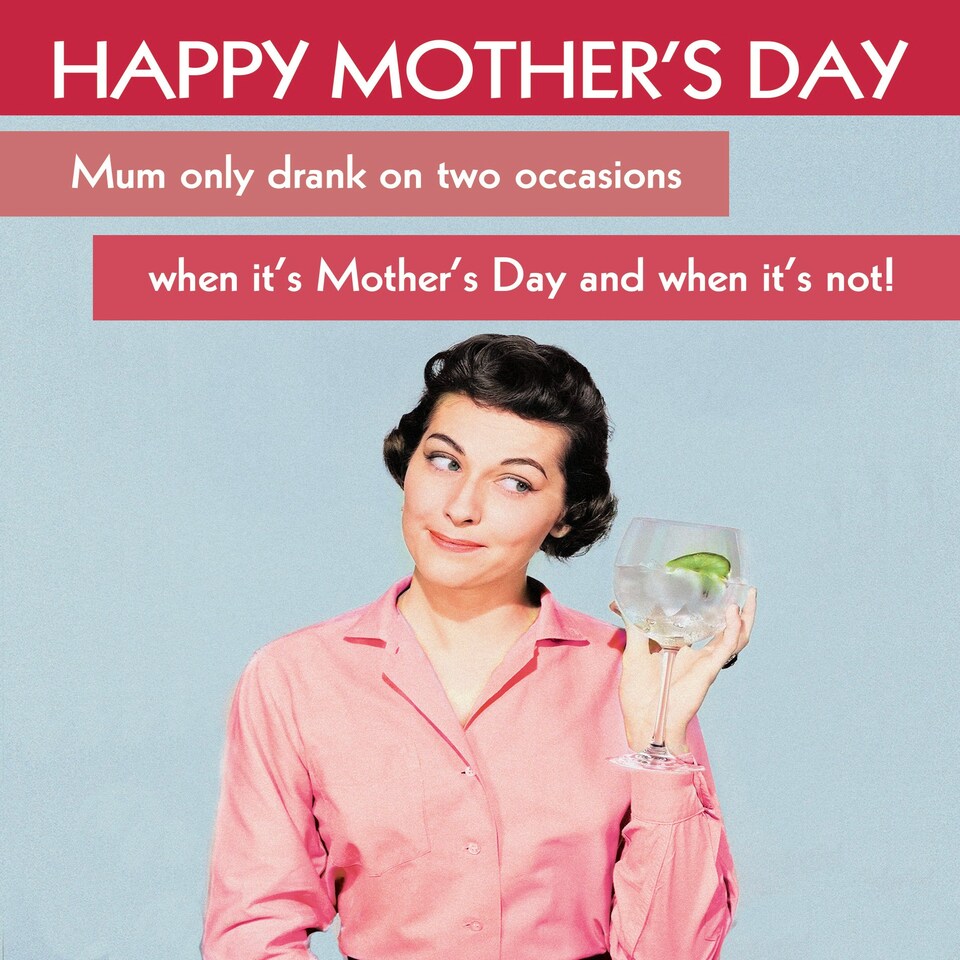 image 1 of Mum Only Drank On Two Occasions...  - Funny Mother's Day Card