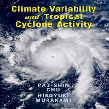 Climate Variability And Tropical Cyclone Activity