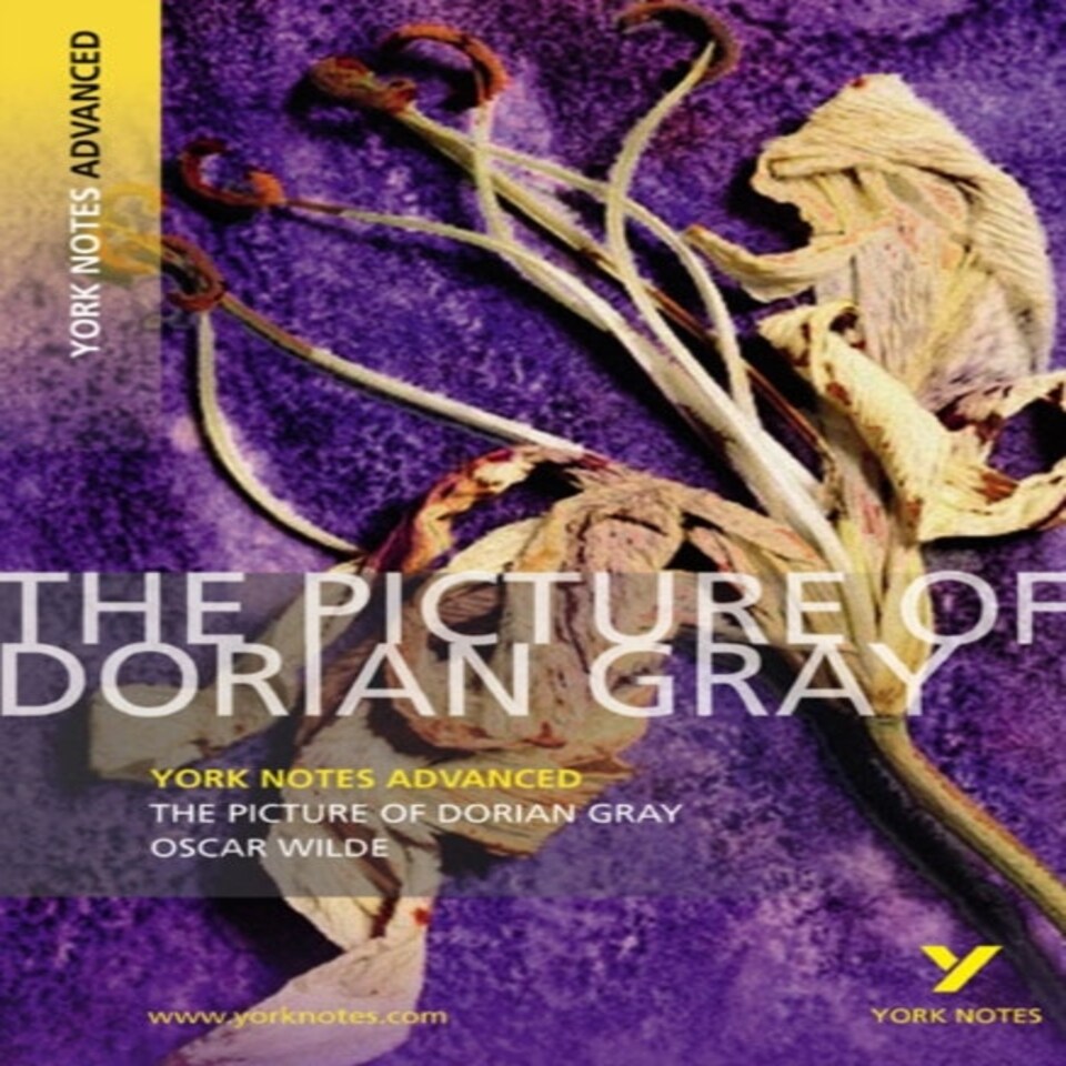 The Picture Of Dorian Gray (york Notes Advanced) English Literature Study Guide - For 2026 2027 Exams
