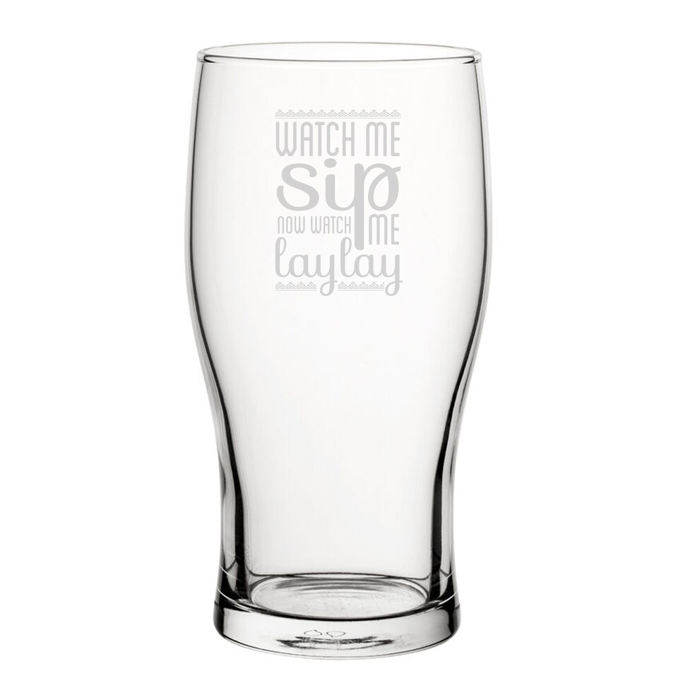 image 1 of Personalised Watch Me Sip Now Watch Me Laylay Tulip Pint Glass