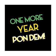 Streetgreets- One More Year Pon Dem Greeting Card