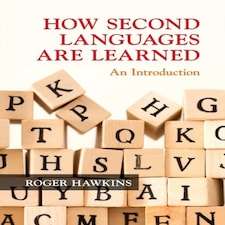 How Second Languages Are Learned