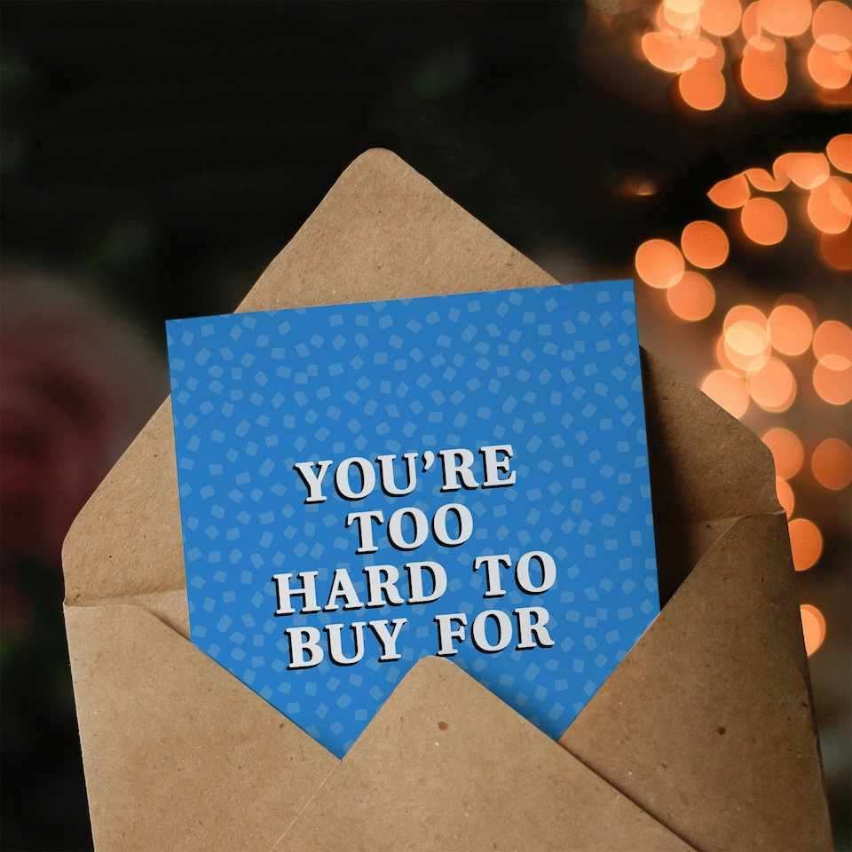 image 1 of Too Hard To Buy For So I Didn't Funny Cheeky Birthday Card