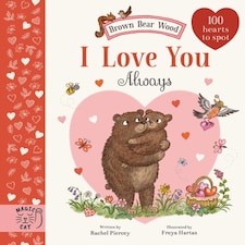 Brown Bear Wood I Love You Always
