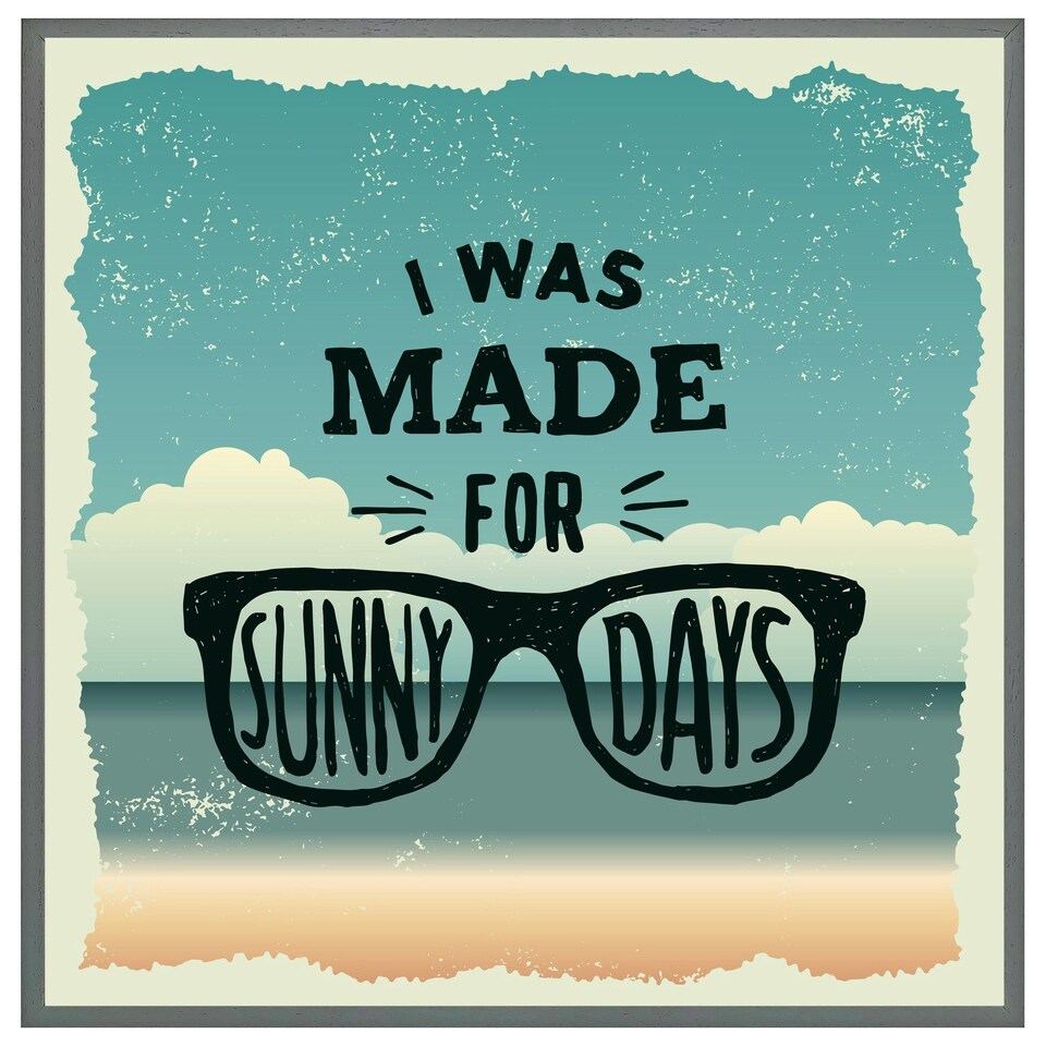 image 1 of I was made for sunny days (Picutre Frame) White | XS