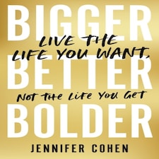 Bigger Better Bolder