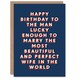image 1 of Lucky From Most Beautiful Perfect Wife For Him Husband Funny Birthday Card
