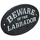 image 3 of Beware the Labrador Dog Black Cast Iron Sign Plaque Door Wall House Gate Post