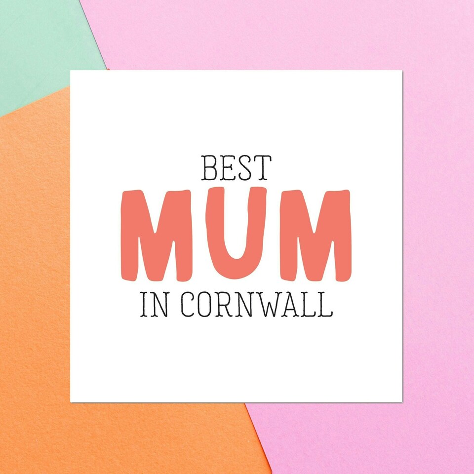 Best Mum In Cornwall Square Greetings Card