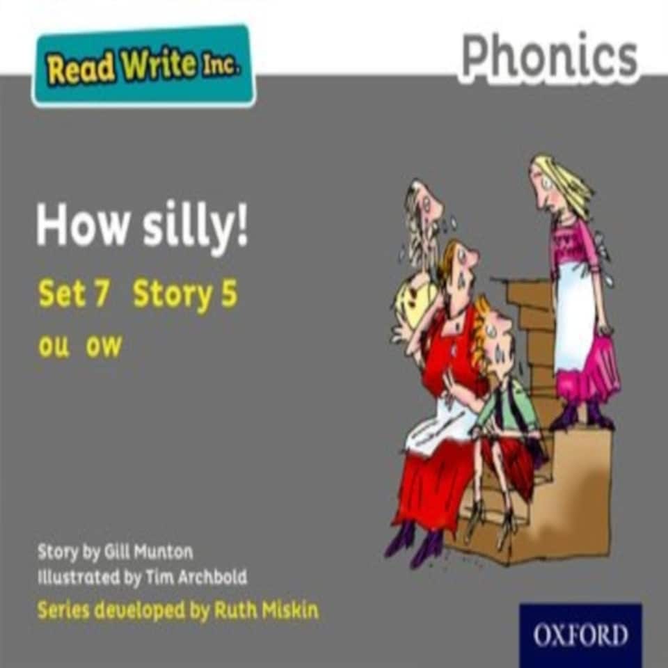 Read Write Inc. Phonics: How Silly! (grey Set 7 Storybook 5)