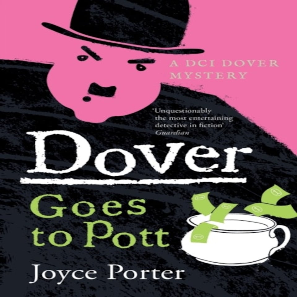 Dover Goes To Pott (a Dci Dover Mystery 5)