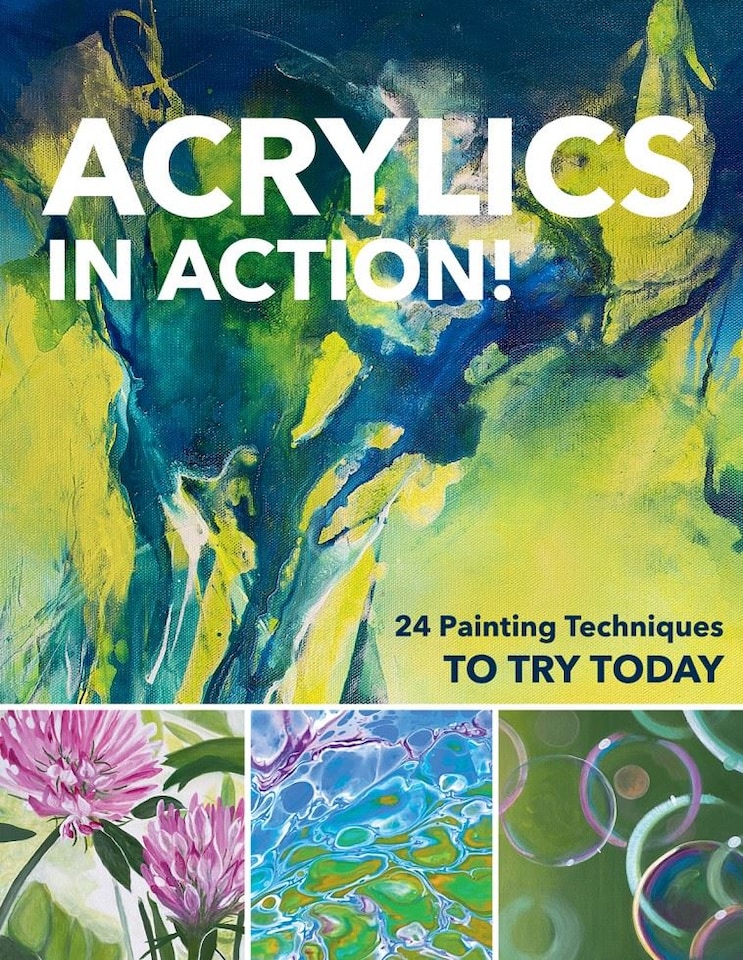 Acrylics in Action! by Gabriele Malberg, Sylwia Mesch, Monika Reiter, Christin Stapff, Martin Thomas & Sylvia Homberg