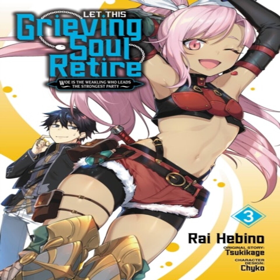 Let This Grieving Soul Retire Vol. 3 (manga)