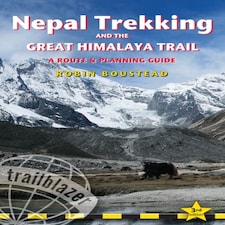 Nepal Trekking & The Great Himalaya Trail Trailblazer Guide