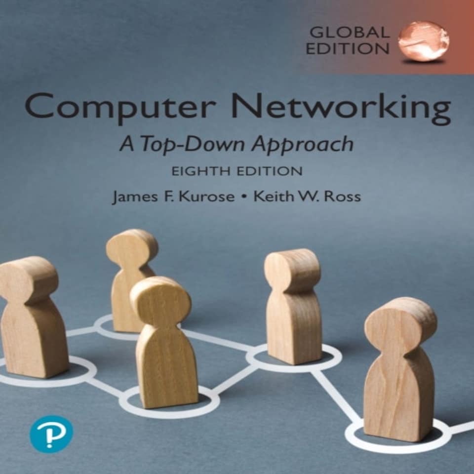 Computer Networking: A Top-down Approach Global Edition