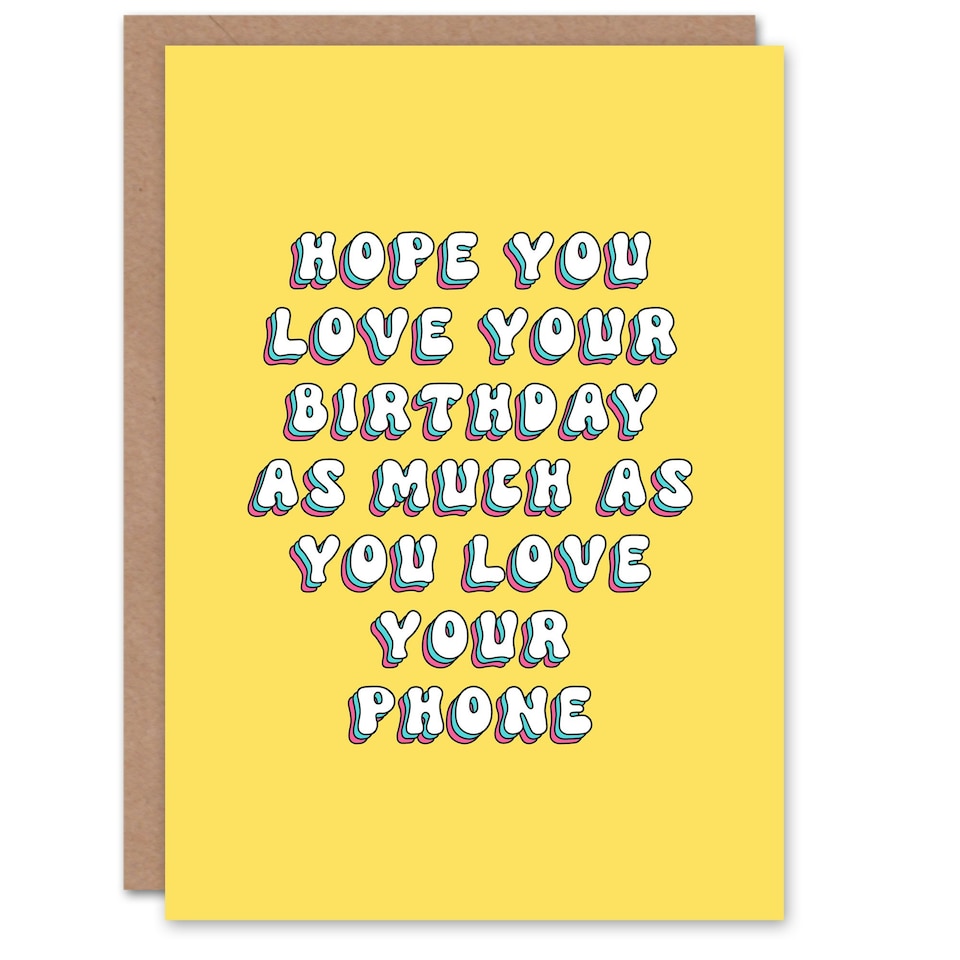 image 1 of As Much You Love Your Phone Cheeky Her Funny Birthday Card