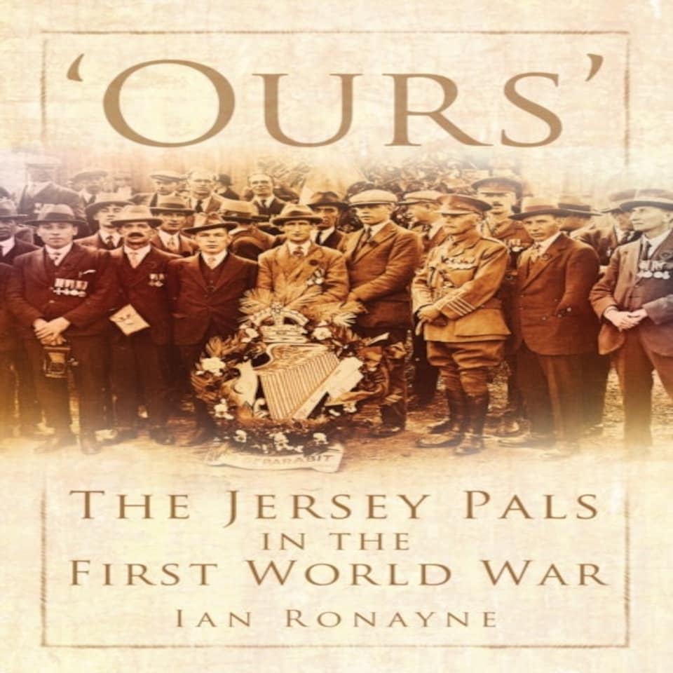 'ours': The Jersey Pals In The First World War