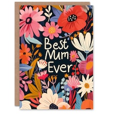 Mothers Day Card Best Ever Flowers Floral Mum Card