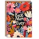 image 1 of Mothers Day Card Best Ever Flowers Floral Mum Card