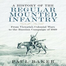 History Of The Regular Mounted Infantry