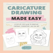 Caricature Drawing Made Easy by Melissa Lee