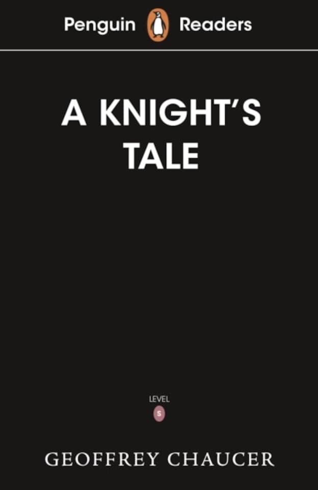 Penguin Readers Starter Level: The Knight's Tale (elt Graded Reader)