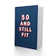 image 2 of Still Fit at 50 Year Old Milestone Bold Blue 50th For Him Birthday Card