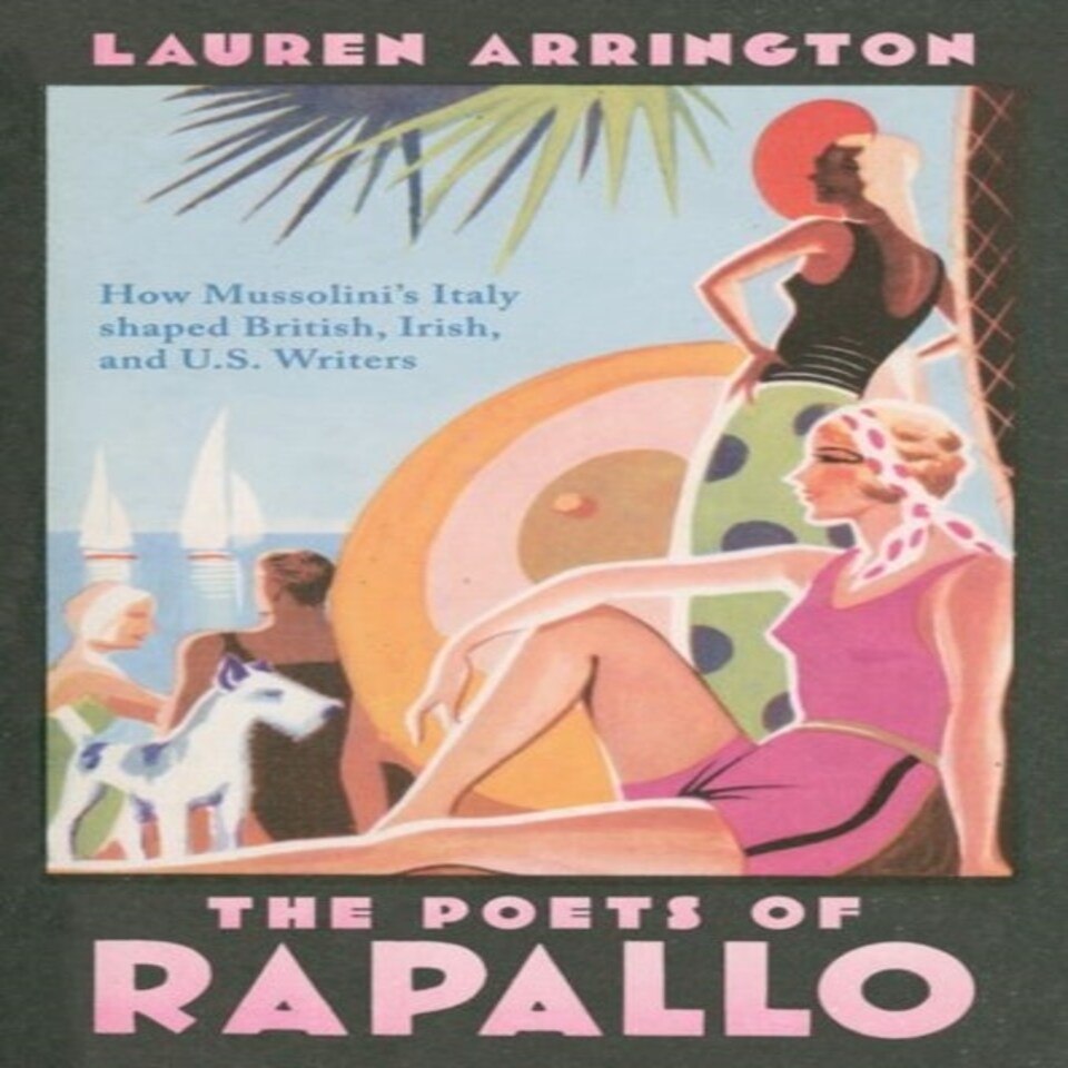 The Poets Of Rapallo