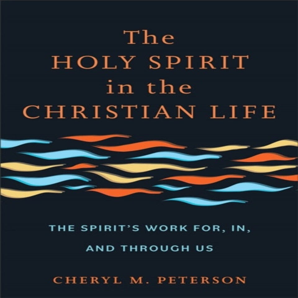 Holy Spirit In The Christian Life