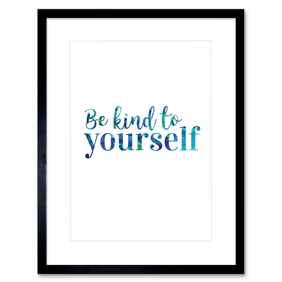 image 1 of Be Kind To Yourself Bright Mindfulness Kindness Quote 9x7" Black Framed Wall Art Print