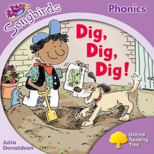 Oxford Reading Tree Songbirds Phonics: Level 1+: Dig Dig Dig!