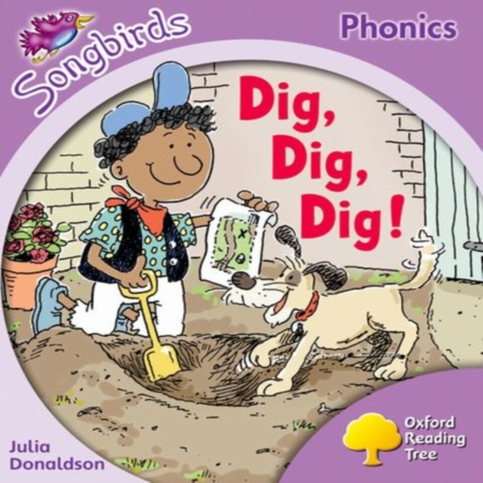 Oxford Reading Tree Songbirds Phonics: Level 1+: Dig Dig Dig!
