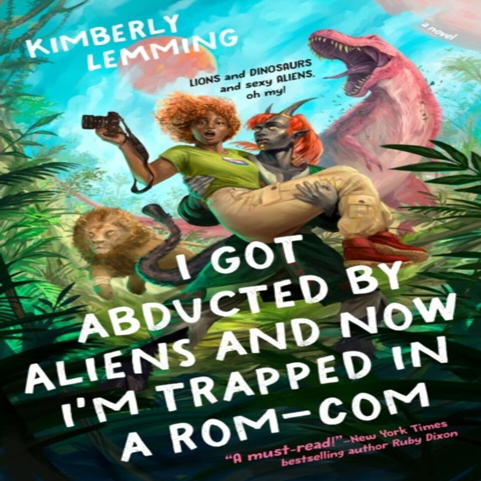 I Got Abducted By Aliens And Now I'm Trapped In A Rom-com