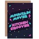 image 1 of Disco Kitchen Mountain Mover Quote Card