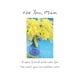 image 1 of For You Mum A Note Filled With Love Sentimental Verses Keepsake Greeting Card