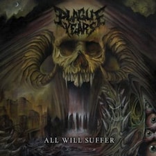 Plague Years CD - All Will Suffer