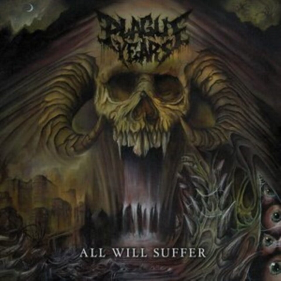 Plague Years CD - All Will Suffer