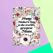 Happy Mother's Day To The World's Greatest Mum Greetings Card