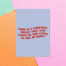Wine Is A Constant Proof That God Loves Us Greetings Card