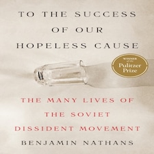 To The Success Of Our Hopeless Cause (pulitzer Prize Winner)
