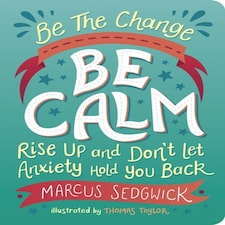 Be The Change Be Calm