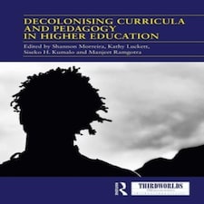 Decolonising Curricula And Pedagogy In Higher Education