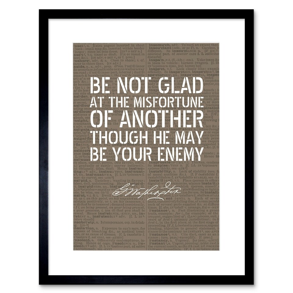 image 1 of Quote George Washington Be Not Glad 9x7" Black Framed Wall Art Print