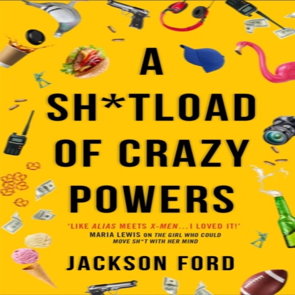A Sh*tload Of Crazy Powers