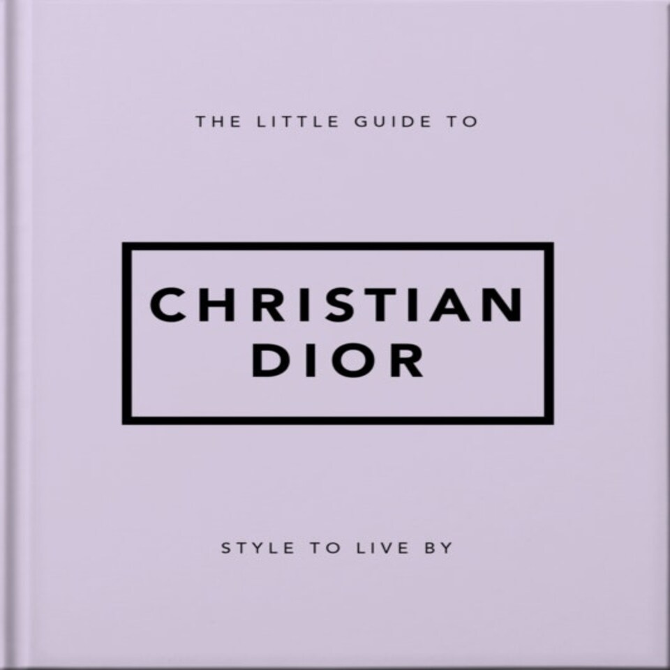 The Little Guide To Christian Dior