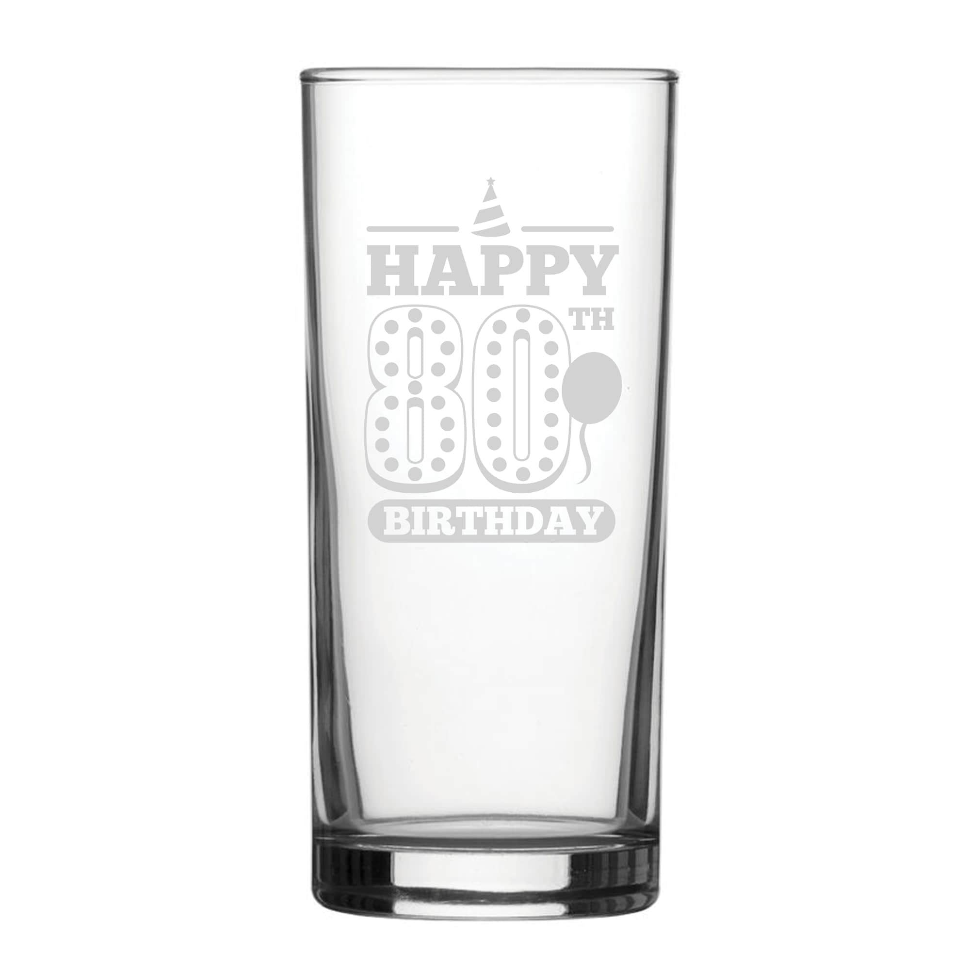 Personalised Happy 80th Birthday Engraved Novelty Hiball Glass