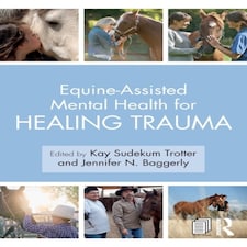 Equine-assisted Mental Health For Healing Trauma