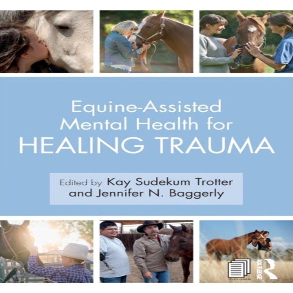 Equine-assisted Mental Health For Healing Trauma